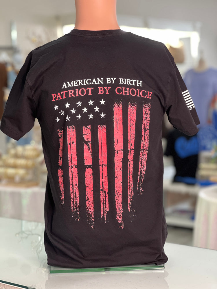 American by Birth Patriot by Choice T shirt